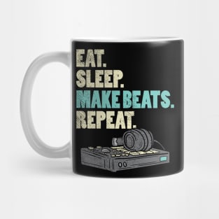 Eat. Sleep. Make Beats. Repeat. Mug